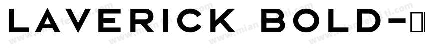 Laverick Bold字体转换